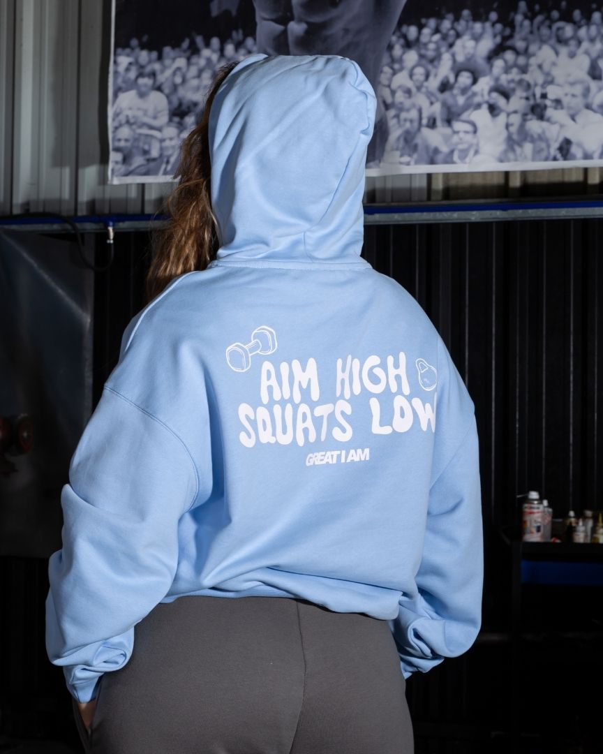 HOODIE AIM HIGH SQUATS LOW